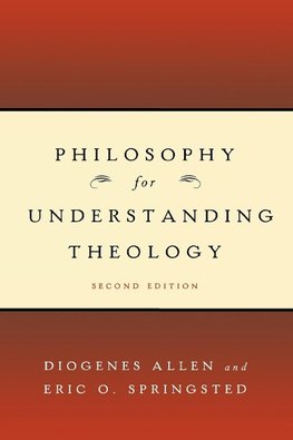 Philosophy for Understanding Theology