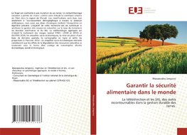 Garantir la sécurité alimentaire dans le monde