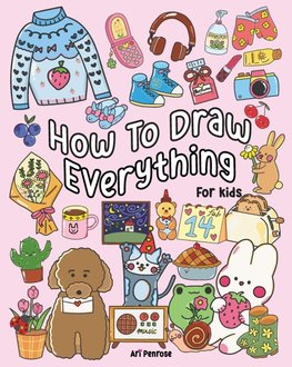 How to Draw Everything for Kids