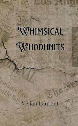 Whimsical Whodunits