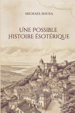 Une Possible Histoire Ésotérique