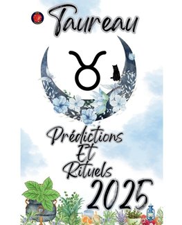 Taureau Prédictions  Et  Rituels 2025