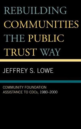 Rebuilding Communities the Public Trust Way