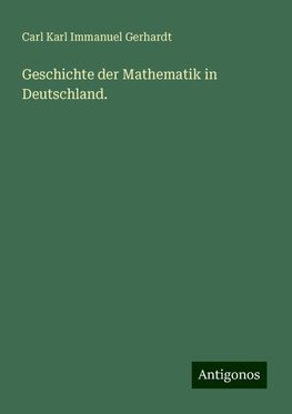 Geschichte der Mathematik in Deutschland.