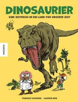 Dinosaurier - Eine Zeitreise in ein Land vor unserer Zeit