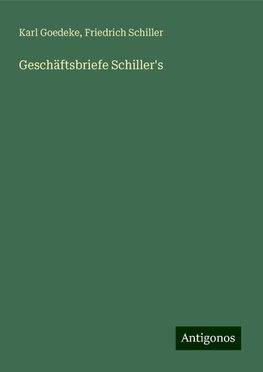 Geschäftsbriefe Schiller's