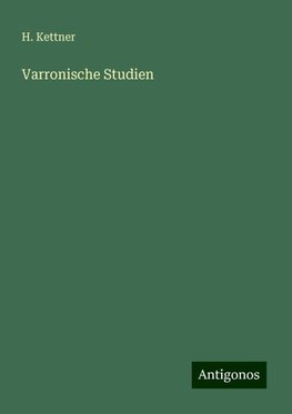 Varronische Studien