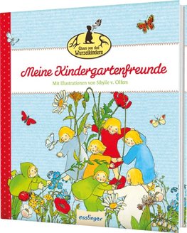 Etwas von den Wurzelkindern: Meine Kindergartenfreunde