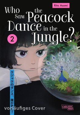 Who Saw the Peacock Dance in the Jungle? 2