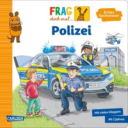 Frag doch mal ... die Maus: Polizei