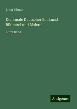 Denkmale Deutscher Baukunst, Bildnerei und Malerei