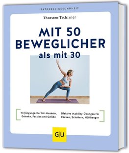 Mit 50 beweglicher als mit 30