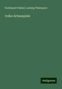 Volks-Schauspiele