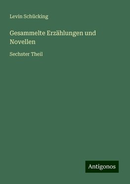 Gesammelte Erzählungen und Novellen