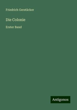 Die Colonie