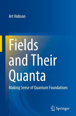 Fields and Their Quanta