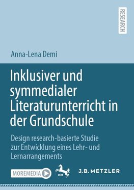 Inklusiver und symmedialer Literaturunterricht in der Grundschule