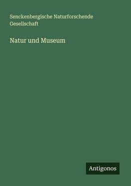 Natur und Museum