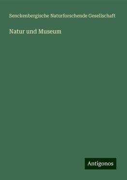 Natur und Museum