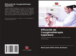 Efficacité de l'oxygénothérapie hyperbare