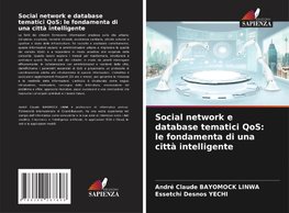 Social network e database tematici QoS: le fondamenta di una città intelligente