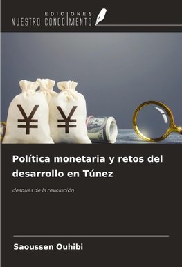 Política monetaria y retos del desarrollo en Túnez