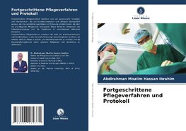 Fortgeschrittene Pflegeverfahren und Protokoll