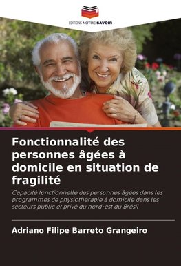 Fonctionnalité des personnes âgées à domicile en situation de fragilité