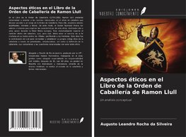 Aspectos éticos en el Libro de la Orden de Caballería de Ramon Llull