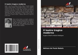 Il teatro tragico moderno