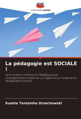 La pédagogie est SOCIALE !