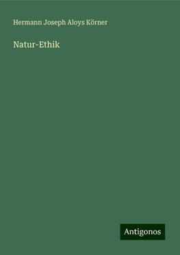 Natur-Ethik