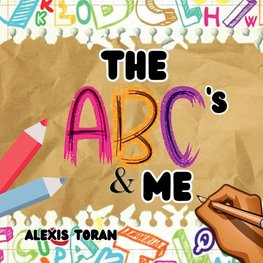 The ABC's & Me