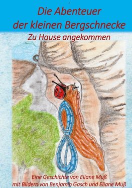 Die Abenteuer der kleinen Bergschnecke