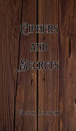 Ciphers and Secrets