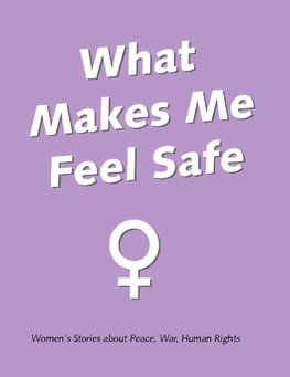 What Makes Me Feel Safe