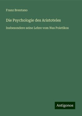 Die Psychologie des Aristoteles