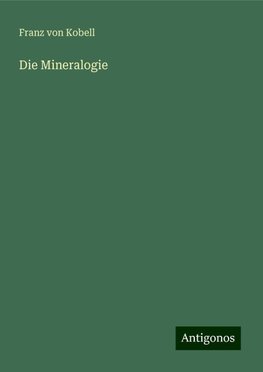 Die Mineralogie