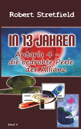 Antaria 4 - die bedrohte Perle der Allianz