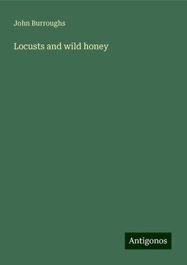 Locusts and wild honey