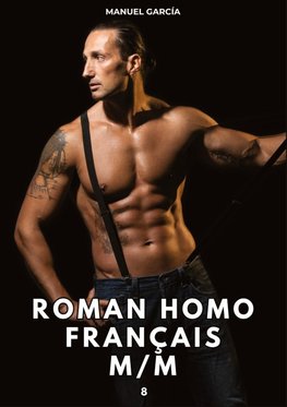 Roman Homo Français M/M. 8