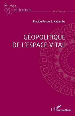 Géopolitique de l¿espace vital