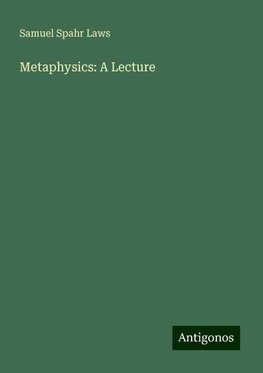 Metaphysics: A Lecture