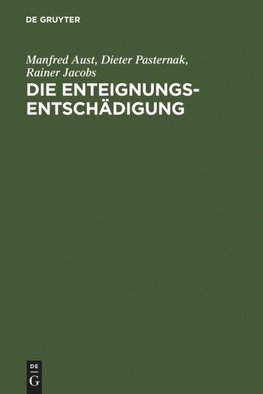 Die Enteignungsentschädigung