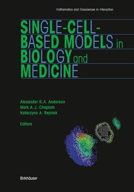 Single-Cell-Based Models in Biology and Medicine