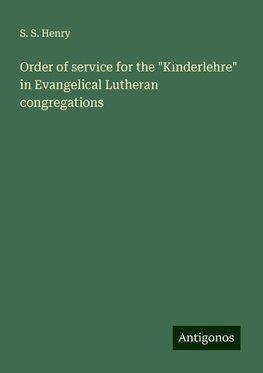 Order of service for the "Kinderlehre" in Evangelical Lutheran congregations