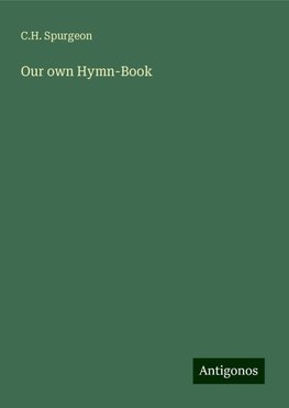 Our own Hymn-Book