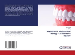 Resolvins in Periodontal Therapy - A Narrative Review