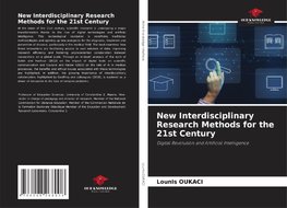 New Interdisciplinary Research Methods for the 21st Century