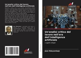 Un'analisi critica del lavoro nell'era dell'intelligenza artificiale